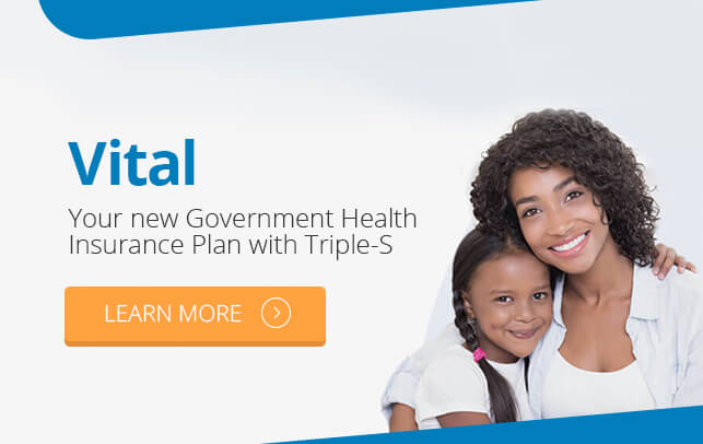 Vital - Your new Government Health Insurance Plan with Triple-S